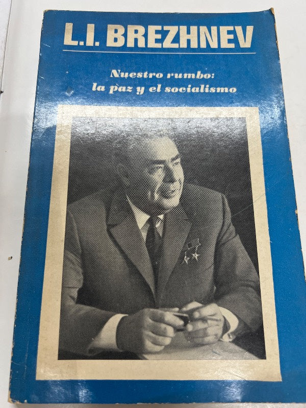 Nuestro rumbo: la paz y el socialismo