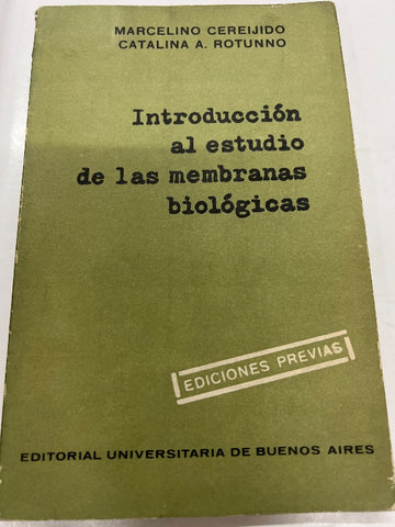 Introduccion al estudio de las membranas biologicas