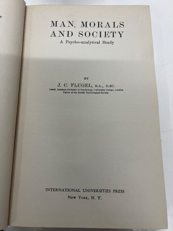 Man, Morals and Society. A Psycho-Analytical Study