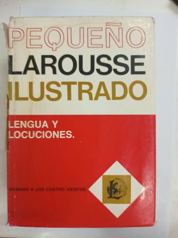 Pequeño larousse ilustrado lengua y locuciones