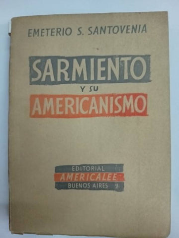 Sarmiento y su americanismo