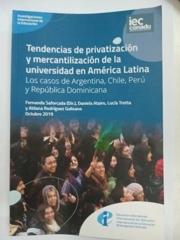 Tendencias de privatizacion y mercantilizacion de la universidad en america latina