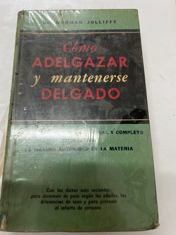 Como adelgazar y mantenerse delgado