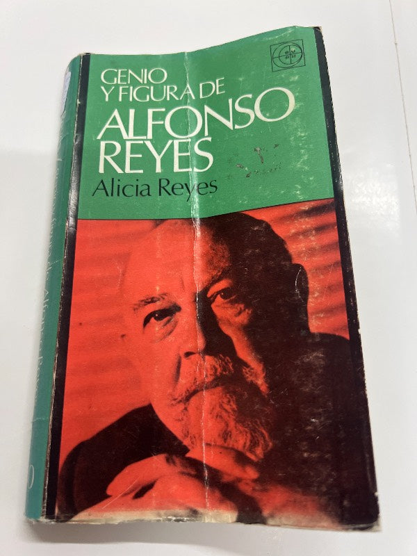 Genio y figura de Alfonso Reyes