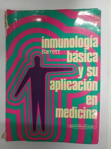 Inmunologia basica y su aplicacion en medicina