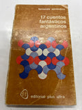 17 cuentos fantasticos argentinos siglo xx