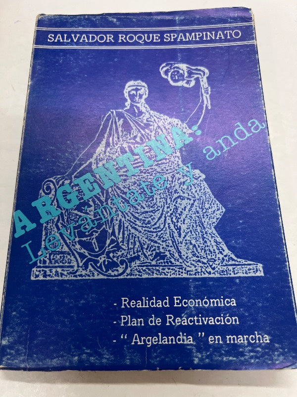 Argentina: levantate y anda (Firmado por el autor)