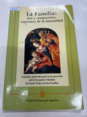 La familia: don y compromiso, esperanza de la humanidad