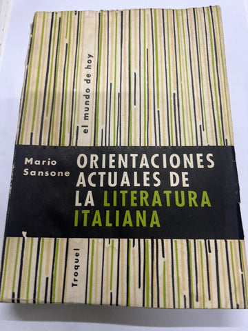 Orientaciones actuales de la literatura italiana