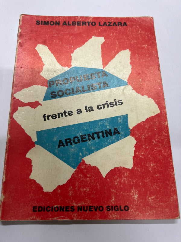 Propuesta socialista frente a la crisis argentina