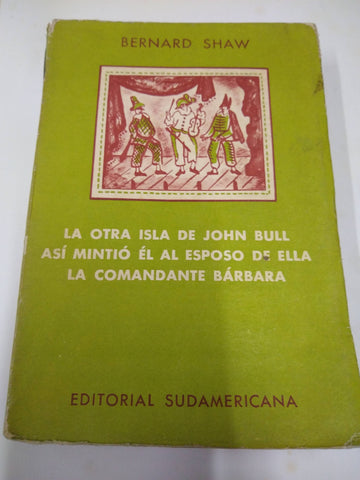 La Otra Isla De John Bull, La Comandante Bárbara, asi mintio el al esposo de ella