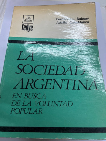 La sociedad argentina en busca de la voluntad popular