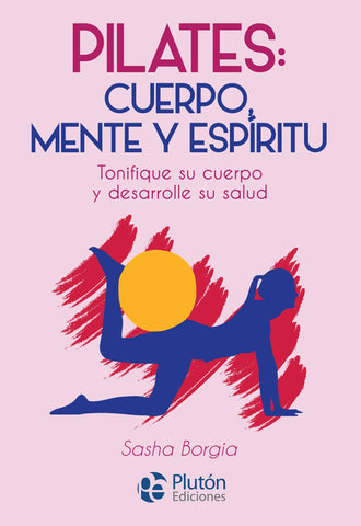 Pilates: Cuerpo, Mente y Espíritu