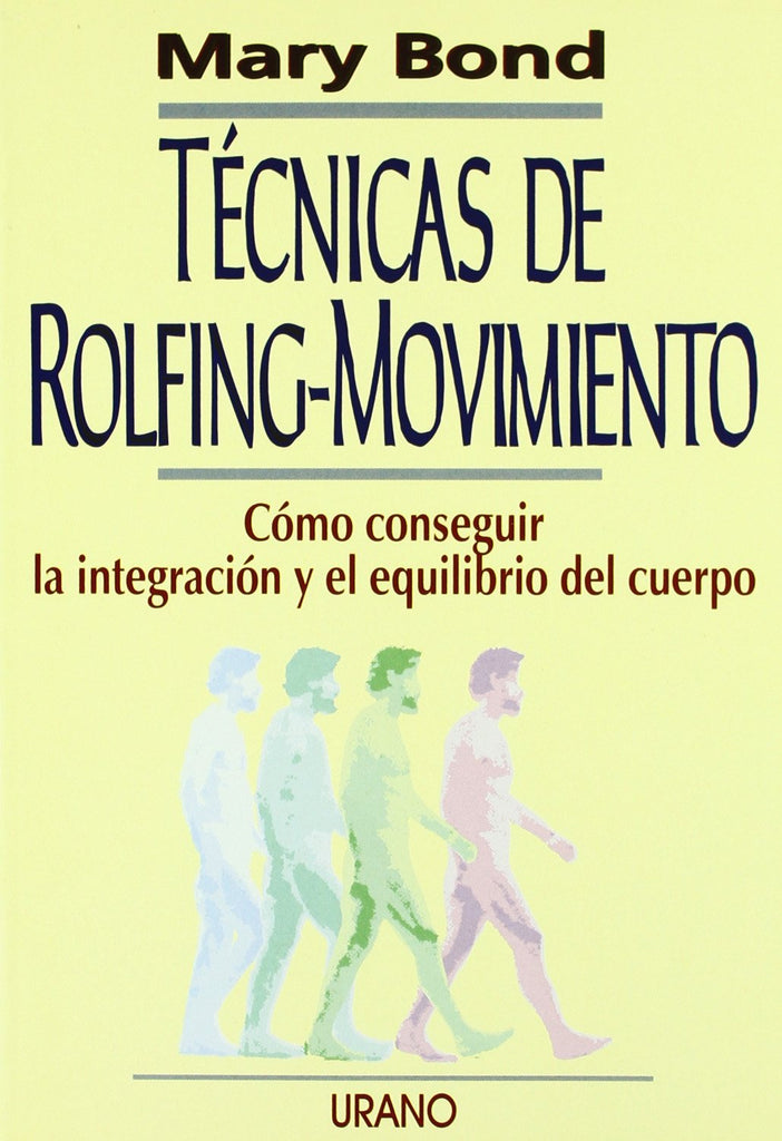 Tecnicas de Rolfing-Movimiento