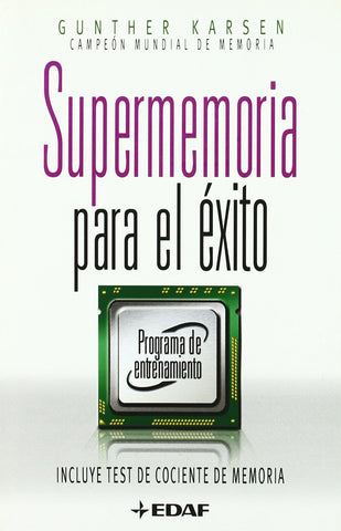 Supermemoria para el éxito (Spanish Edition)