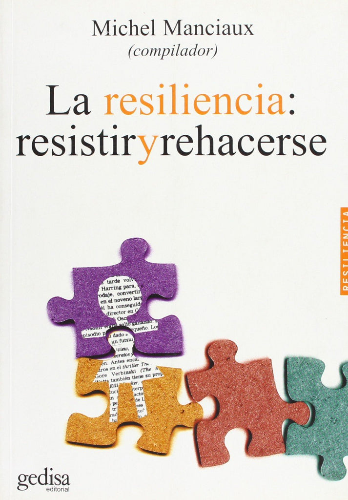 La resiliencia: resistir y rehacerse