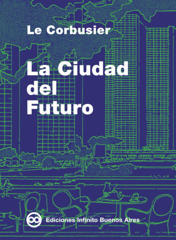 La Ciudad Del Futuro