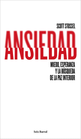 Ansiedad: Miedo, esperanza y la búsqueda de la paz interior