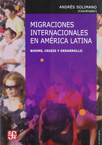 Migraciones internacionales en América Latina: booms, crisis y desarrollo