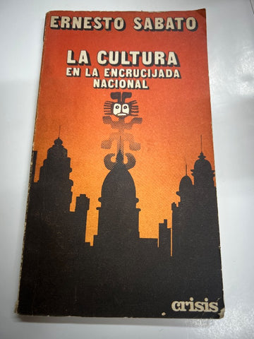 La cultura en la encrucijada nacional