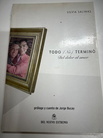 Todo (No) Termino (Spanish Edition)