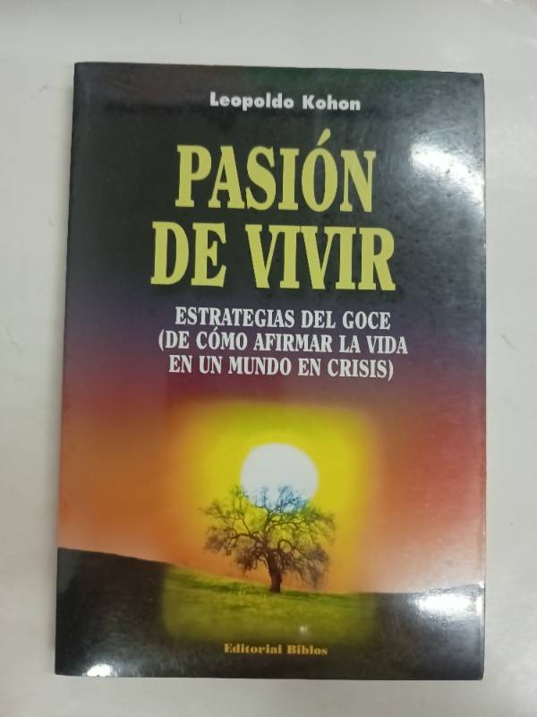 Pasion De Vivir Estrategias Del Goce C (Spanish Edition)