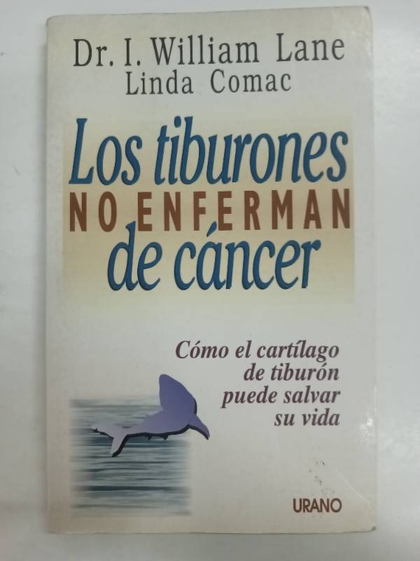 Tiburones No Enferman De Cancer Los (Medicinas complementarias) (Spanish Edition)