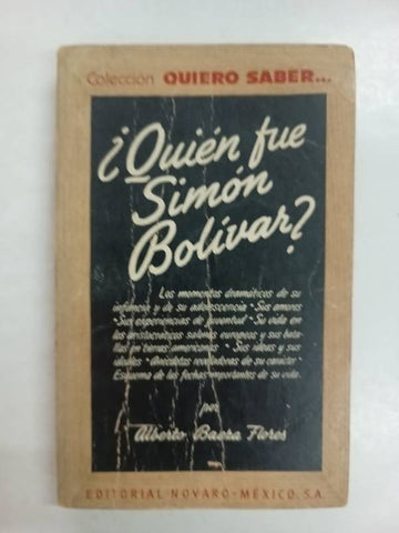 ¿Quién fue Simón Bolívar?.