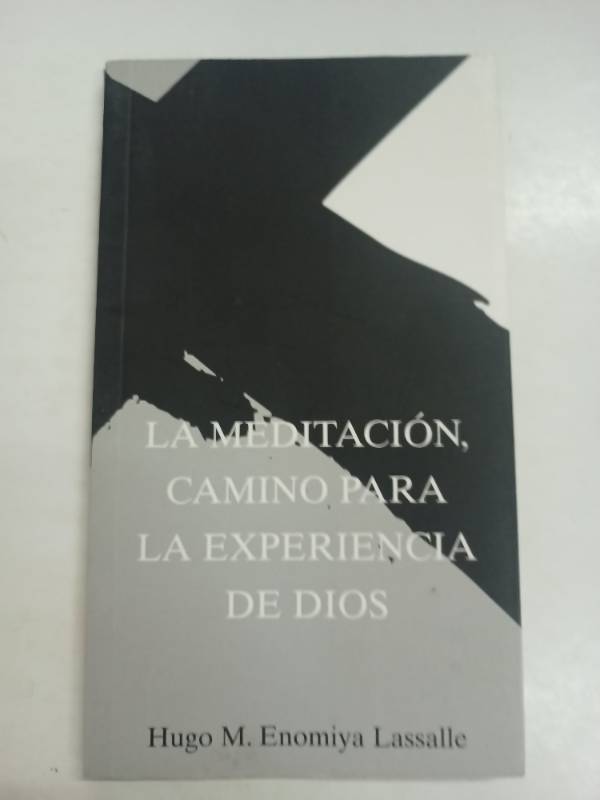 La meditacion, camino para la experiencia de dios