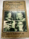 El ejercito y la politica en la Argentina 1945-1962