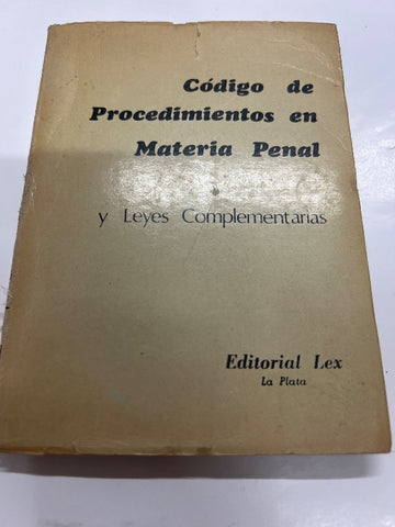 Codigo de procedimientos en materia penal y leyes complementarias