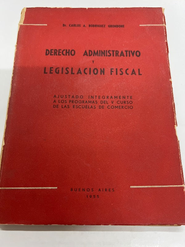 Derecho administrativo y legislacion fiscal