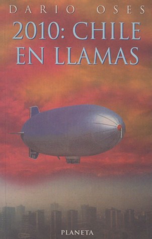 2010. Chile en llamas