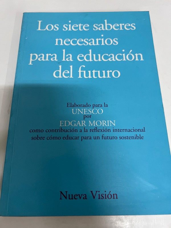 Siete Saberes Necesarios Para Educacion del Futuro