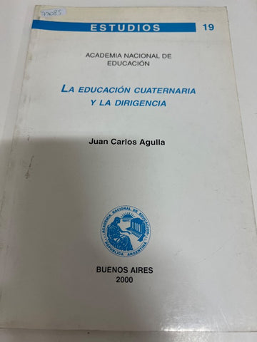 La educación cuaternaria y la dirigencia