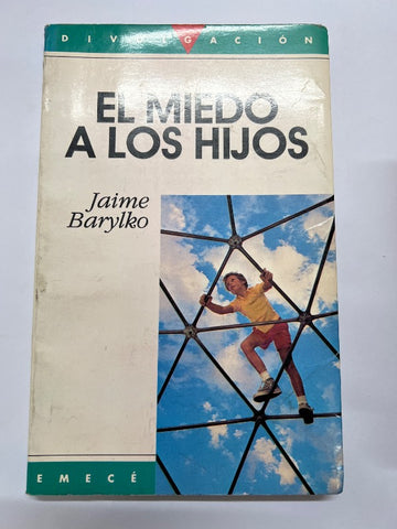 El Miedo a Los Hijos