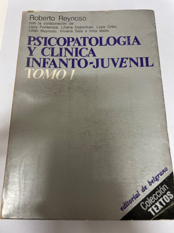 Psicopatologia y clinica infanto-juvenil tomo 1