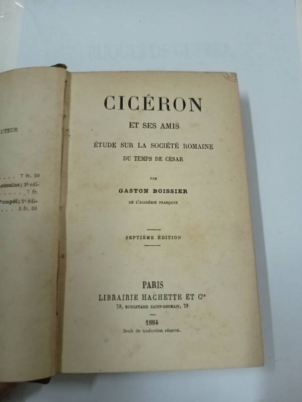 Cicéron et ses amis - Etude sur la société romaine du temps de César