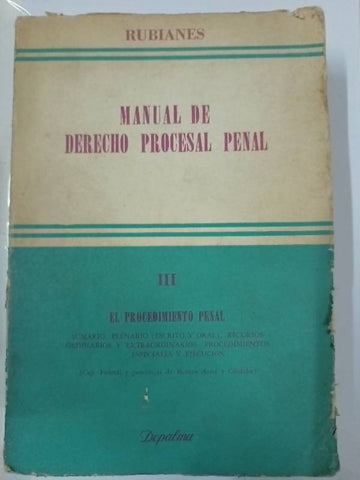 Manual de derecho procesal penal III El procedimiento penal