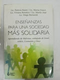 Enseñanzas para una sociedad más solidaria : aprendiendo de Malvinas embajada AMIA Cromañón y Once