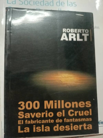 300 MILLONES Saverio el cruel