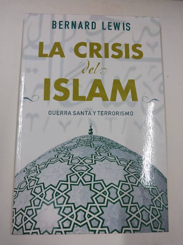 La Crisis Del Islam (Sine Qua Non)