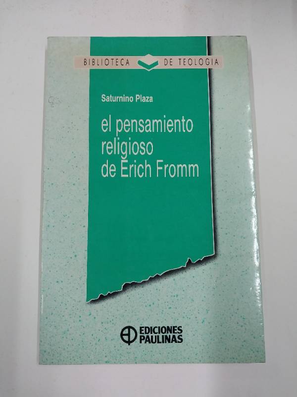 El pensamiento religioso de Erich Fromm: Análisis crítico (Biblioteca de teología)