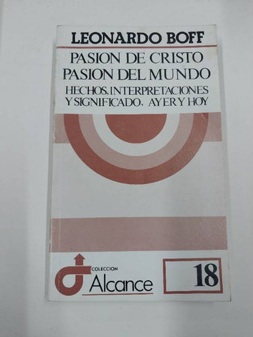 Pasión de Cristo: Pasión del mundo (Alcance)