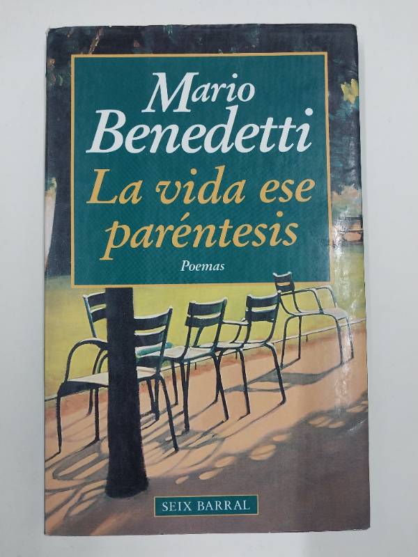 La Vida Ese Parentesis (Biblioteca Mario Benedetti)