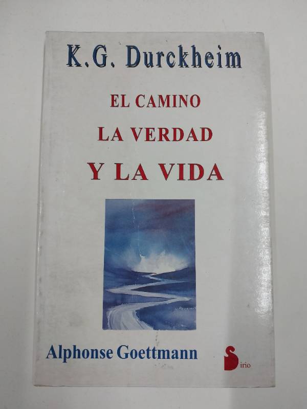 El Camino LA Verdad Y LA Vida