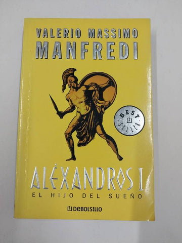 Aléxandros I: El hijo del sueño