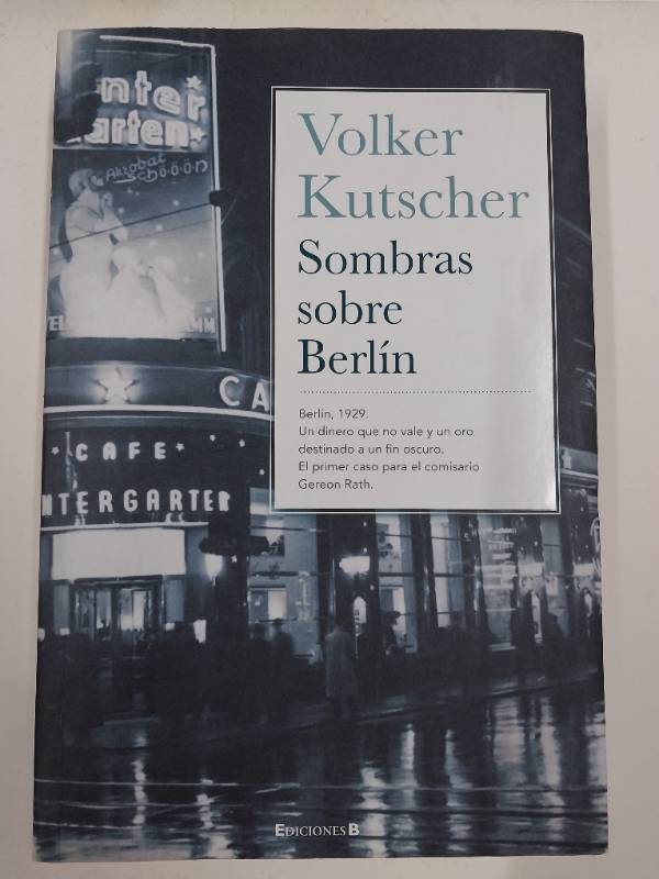 Sombras sobre Berlín (Detective Gereon Rath 1)