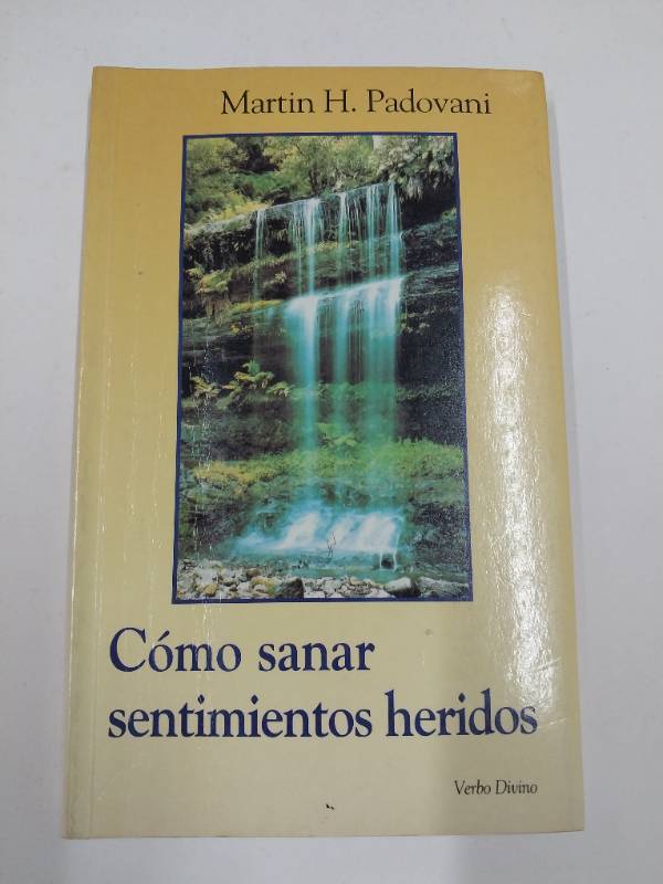 Cómo sanar sentimientos heridos