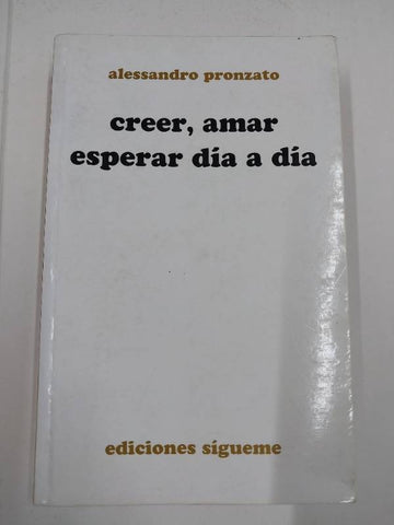 Creer, amar, esperar día a día